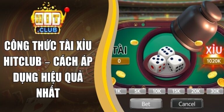 Công Thức Tài Xỉu Hitclub – Cách Áp Dụng Hiệu Quả Nhất 1 Công Thức Tài Xỉu Hitclub – Cách Áp Dụng Hiệu Quả Nhất