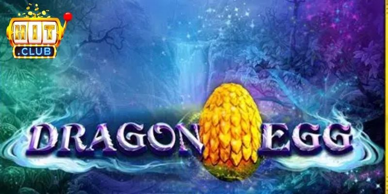 Tìm hiểu chung về trải nghiệm slot Dragon eggs